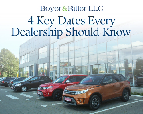 4 Key Dates Every Dealership Should Know